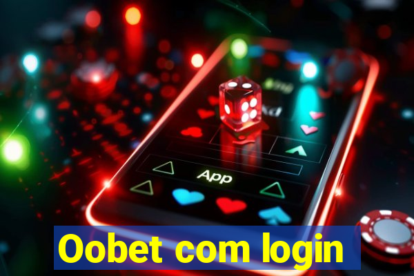 Oobet com login